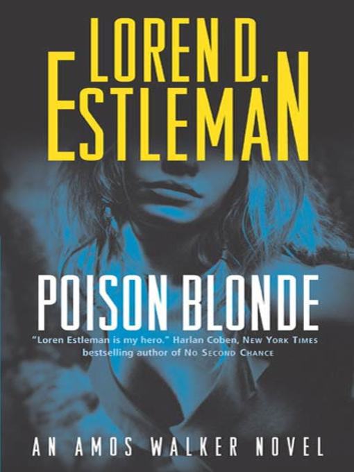 Title details for Poison Blonde by Loren D. Estleman - Wait list